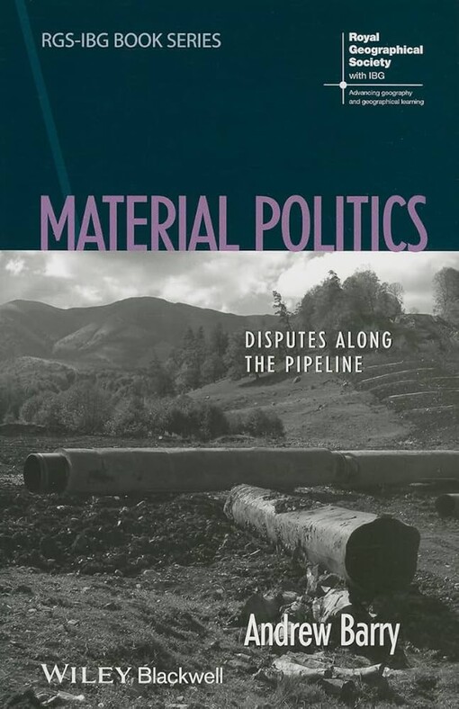 Material politicsdisputes along the pipeline