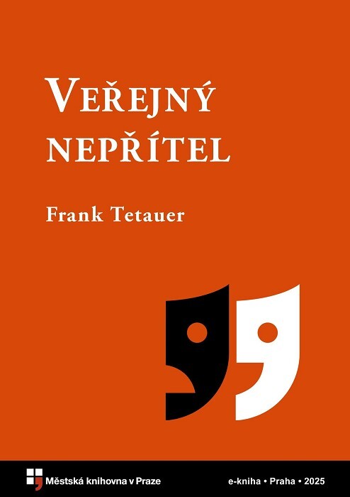 Veřejný nepřítel :komedie o třech dějstvích