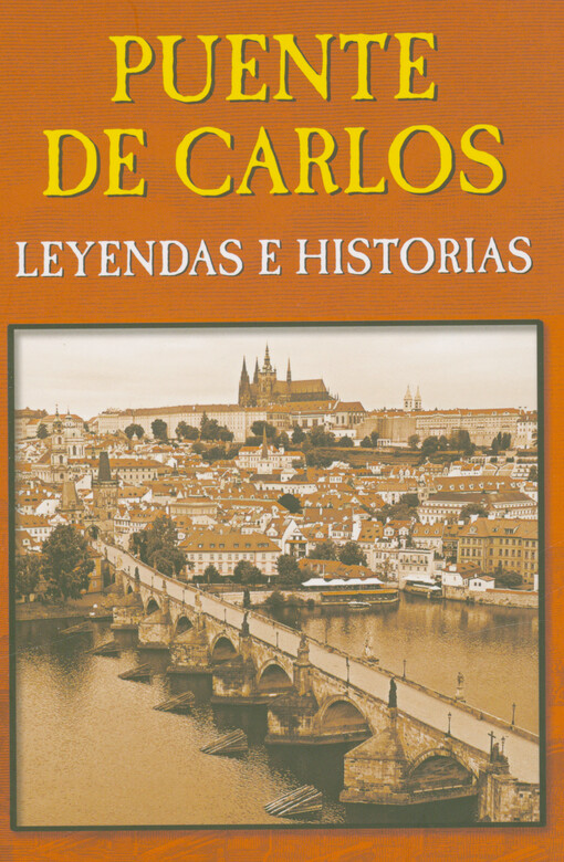 Magdalena Wagnerová - Puente de Carlos : leyendas e historias