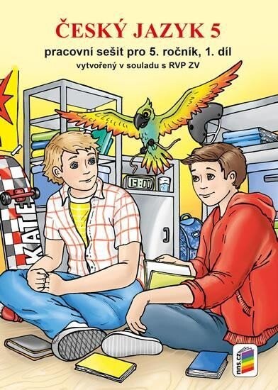 Český jazyk 5 : pracovní sešit pro 5. ročník. 1. díl