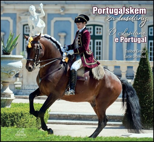 Portugalskem za lusitány / O Lusitano e Portugal