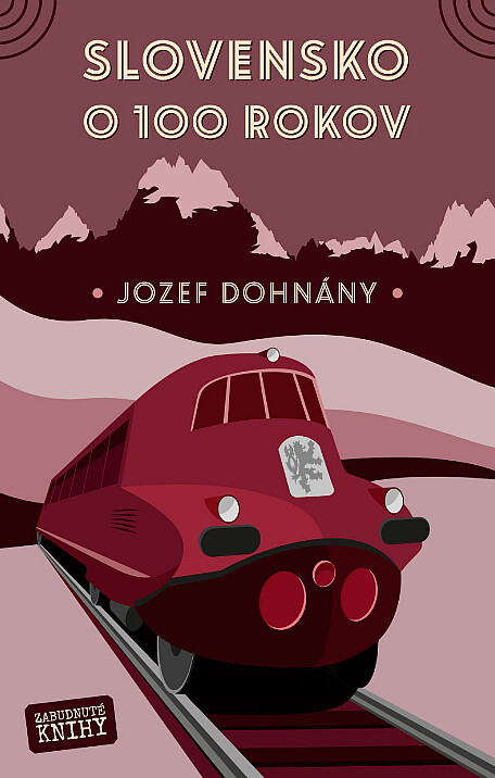 Slovensko o 100 rokov