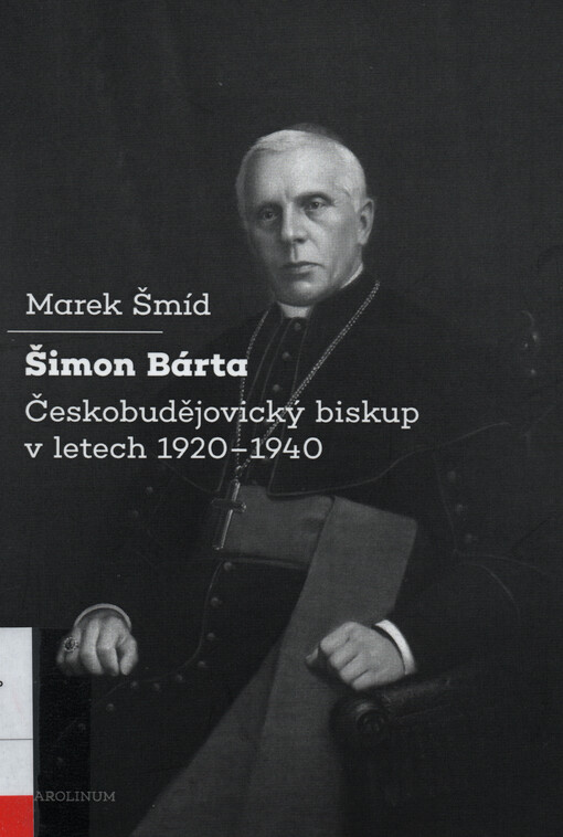 Šimon Bárta : českobudějovický biskup v letech 1920-1940