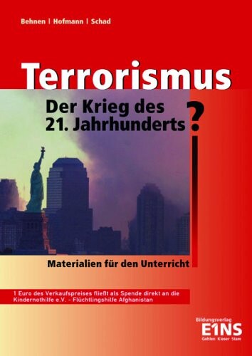 Terrorismus - der Krieg des 21. Jahrhunderts. Materialien für den Unterricht. (Lernmaterialien)