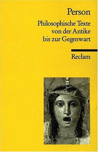 Person : philosophische Texte von der Antike bis zu Gegenwart