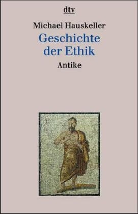 Geschichte der Ethik (German Edition)