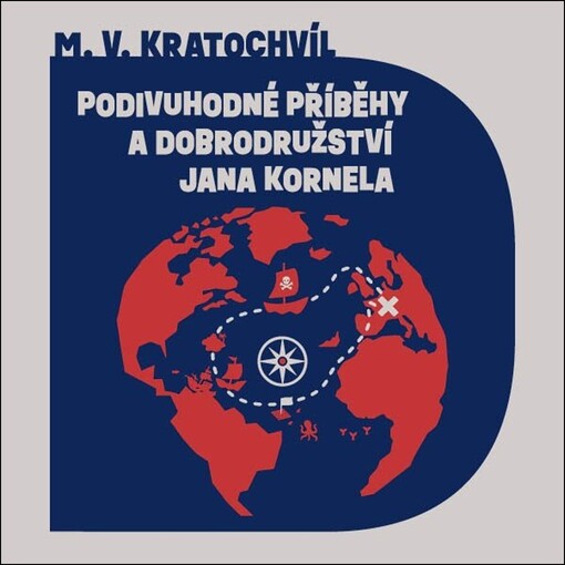 Podivuhodné příběhy a dobrodružství Jana Kornela