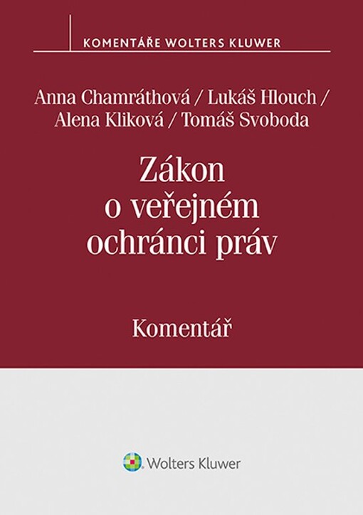 Zákon o veřejném ochránci práv (zák. č. 349/1999 Sb.) - Anna Chamráthová, Tomáš Svoboda, Lukáš Hlouch, Alena Kliková
