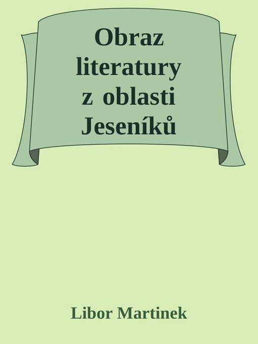 Obraz literatury z oblasti Jeseníků - Libor Martinek