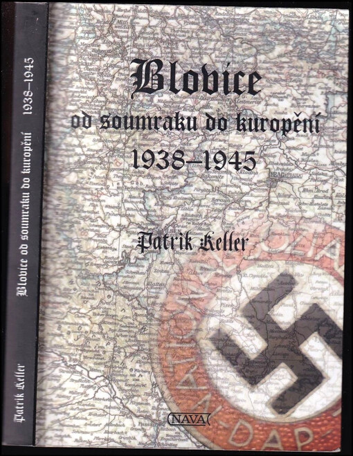 Blovice od soumraku do kuropění 1938-1945 /