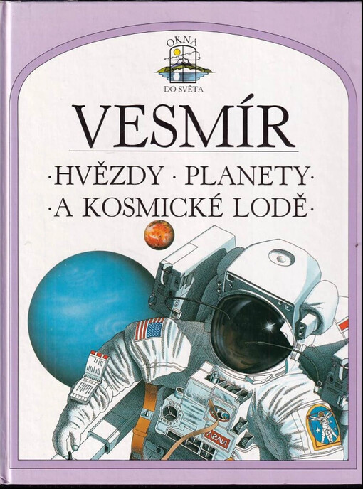Vesmír : hvězdy, planety a kosmické lodě