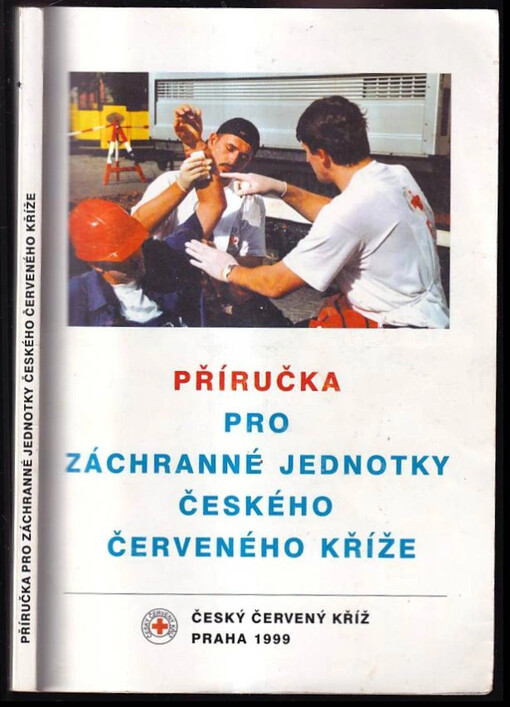 Příručka pro záchranné jednotky Českého červeného kříže