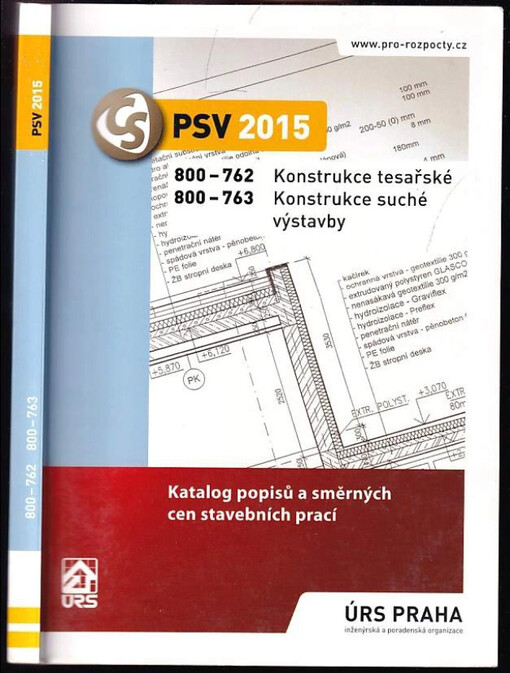 Konstrukce tesařské ; Konstrukce suché výstavby : katalog popisů a směrných cen stavebních prací : 800-762 : 800-763 : PSV 2015