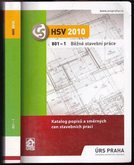 Běžné stavební práce : katalog popisů a směrných cen stavebních prací : 801-1 : HSV 2010 - 801-1
