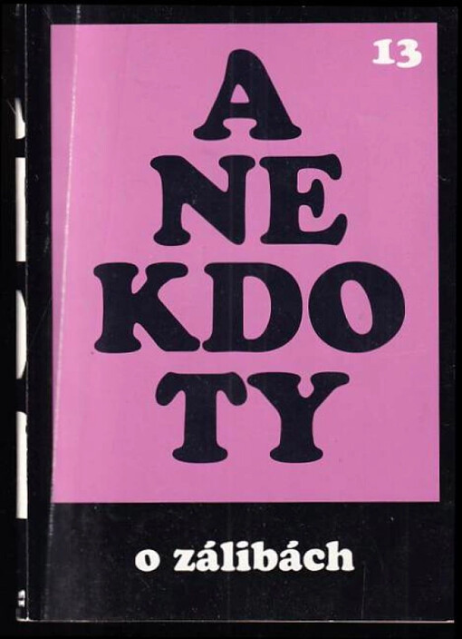 Anekdoty - O zálibách : 13