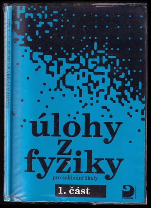 Úlohy z fyziky pro ZŠ a nižší ročníky víceletých gymnázií.