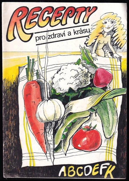 Recepty pro zdraví a krásu