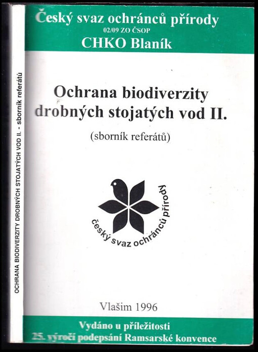 Ochrana biodiverzity drobných stojatých vod II : sborník z vědecko-ochranářského semináře konaného v Jizbici u Vlašimi 18.-20. října 1996