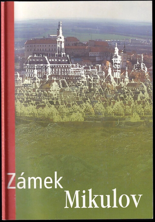 Zámek Mikulov /