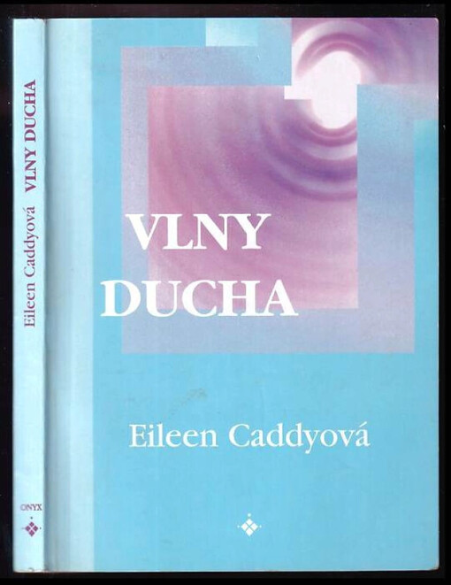 Vlny ducha : praktické způsoby, jak čelit problémům dnešního života