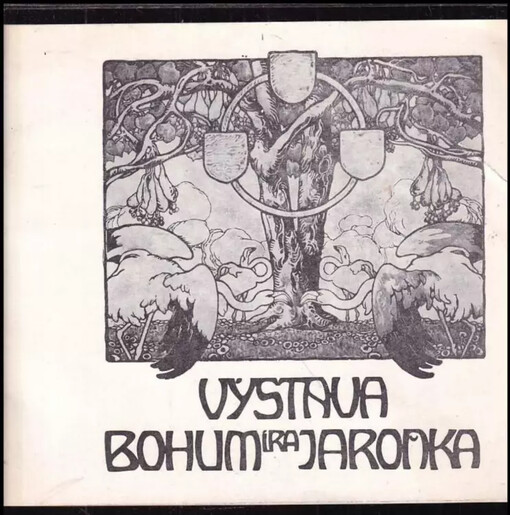 Výstava Bohumíra Jaroňka /