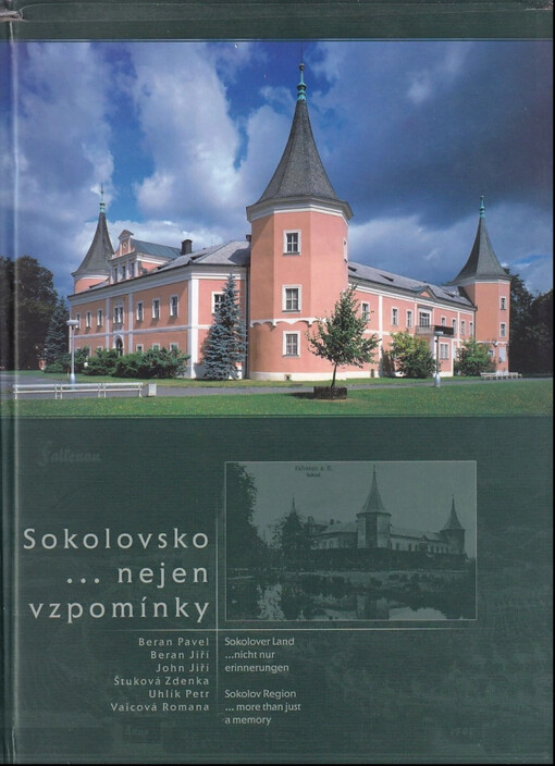 Sokolovsko ...nejen vzpomínky : Sokolover Land ...nicht nur Erinnerungen = Sokolov region ...more than just a memory