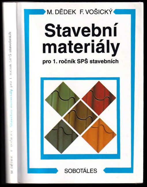 Stavební materály : pro 1. ročník SPŠ stavebních