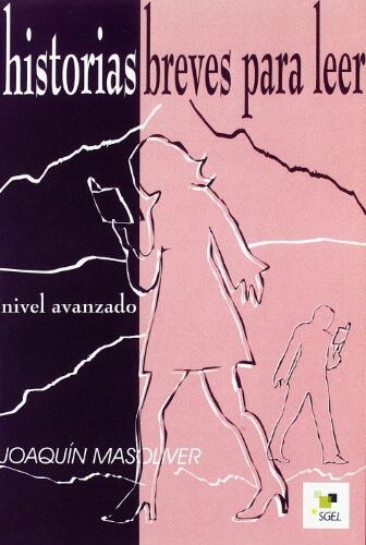 Historias breves para leer.Nivel avanzado