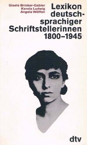 Lexikon deutschsprachiger Schriftstellerinnen, 1800-1945 (German Edition)