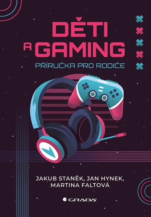 Děti a gaming : příručka pro rodiče
