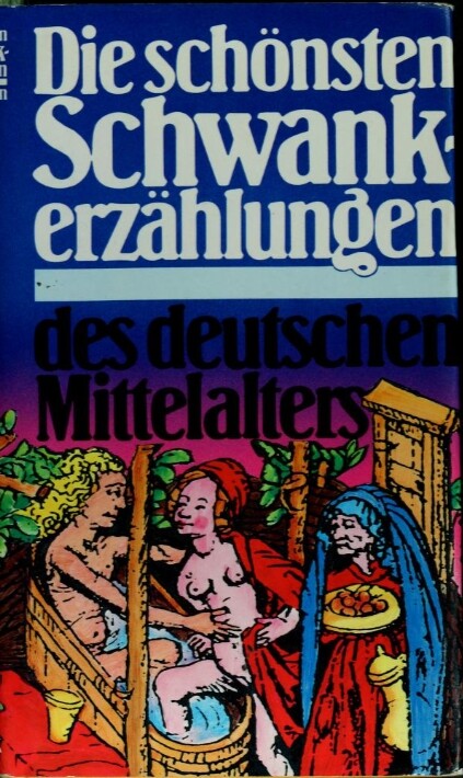Schönsten Schwankerzählungen des deutschen Mittelalters