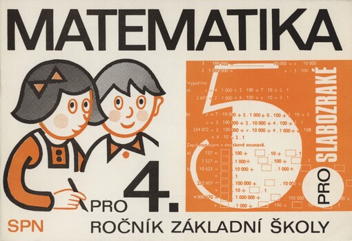 Matematika pro čtvrtý ročník základní školy pro slabozraké :Pracovní sešit.[Díl] 5.