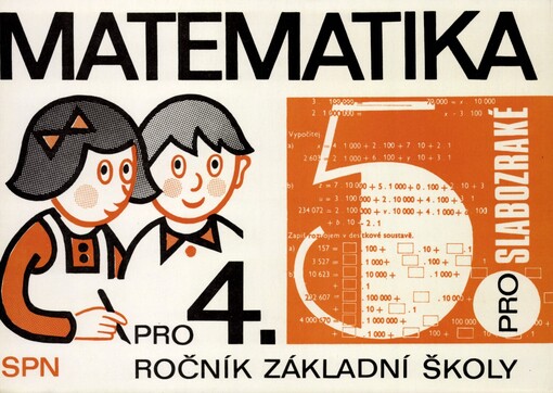 Matematika pro čtvrtý ročník základní školy pro slabozraké :Pracovní sešit.[Díl] 3.