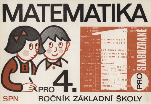 Matematika pro čtvrtý ročník základní školy pro slabozraké :Pracovní sešit.[Díl] 1.