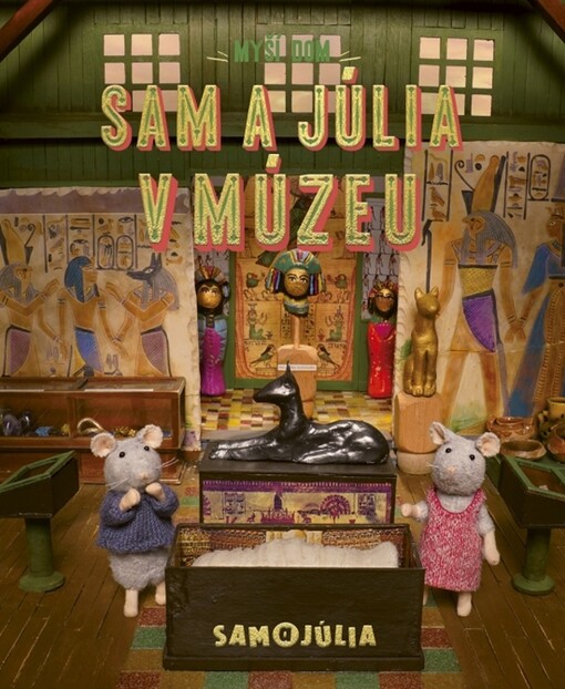 Myší dom Sam a Júlia v múzeu
