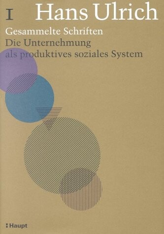 Anleitung Zum Ganzheitlichen Denken Und Handeln: Ein Brevier Fur Fuhrungskrafte (Schriftenreihe)