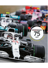 Formule 1 : 75 let : královská disciplína motoristického sportu  (odkaz v elektronickém katalogu)