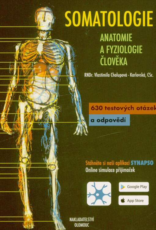 Somatologie : anatomie a fyziologie člověka : 630 testových otázek a odpovědí