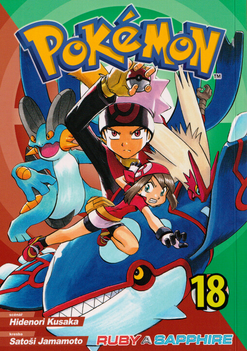 Pokémon : Ruby a Sapphire / scénář Hidenori Kusaka ; kresba Satoši Jamamoto ; překlad z japonštiny: Matyáš Anton