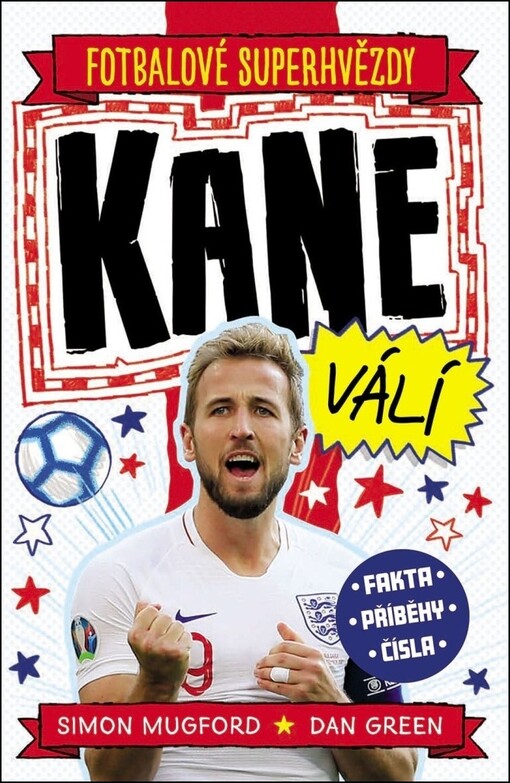 Fotbalové superhvězdy. Kane válí