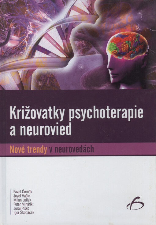 Križovatky psychoterapie a neurovied : nové trendy v neurovedách