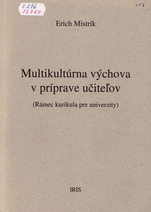 Multikultúrna výchova v príprave učitel'ov : (rámec kurikula pre univerzity)