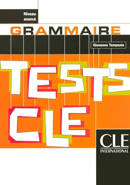 Grammaire :tests CLE : niveau avancé