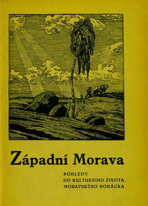 Západní Morava : pohledy do kulturního života Moravského Horácka