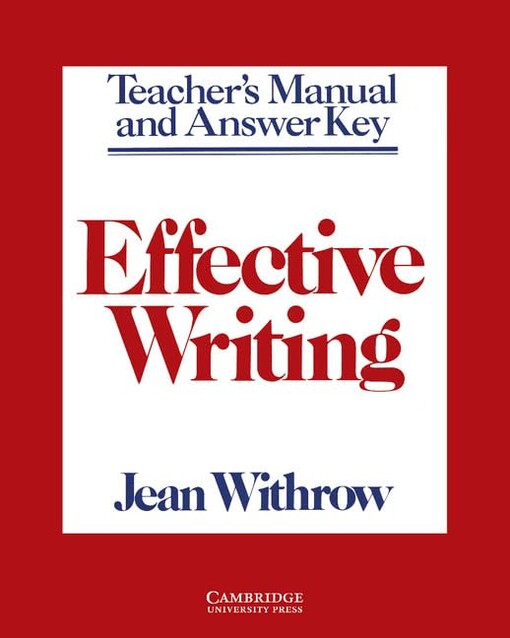 Effective writing :writing skills for intermediate students of American English : teacher's manual and answer key