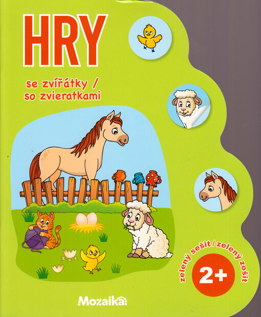 Hry se zvířátky : zelený sešit = Hry so zvieratkami : zelený zošit