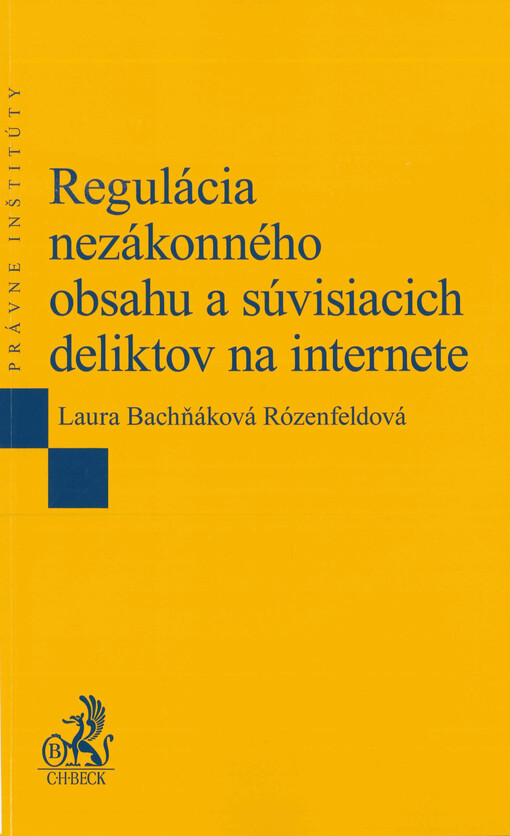 Regulácia nezákonného obsahu a súvisiacich deliktov na internete