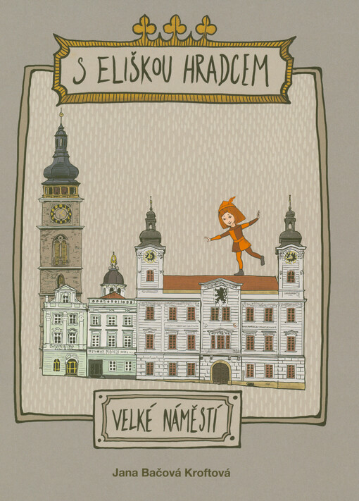 S Eliškou Hradcem : Velké náměstí