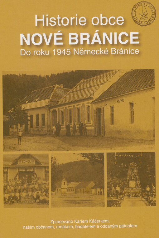 Historie obce Nové Bránice : do roku 1945 Německé Bránice