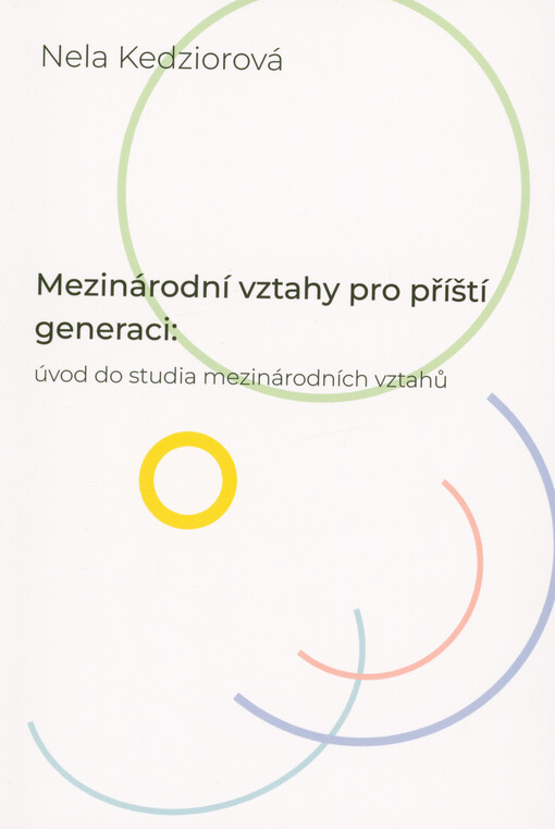 Mezinárodní vztahy pro příští generaci: úvod do studia mezinárodních vztahů